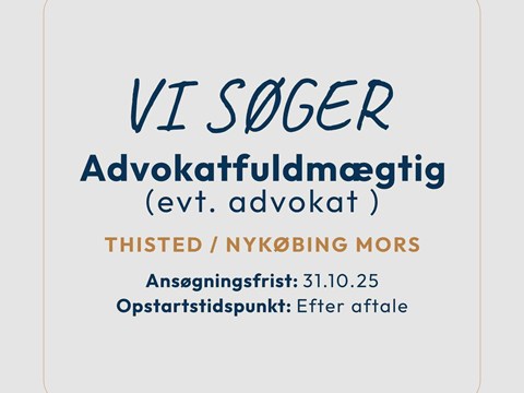 Advokatfuldmægtig – evt. advokat - søges til Advokathuset Funch & Nielsen - Thisted/Nykøbing Mors afdeling.